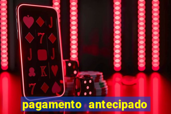 pagamento antecipado estrela bet como funciona